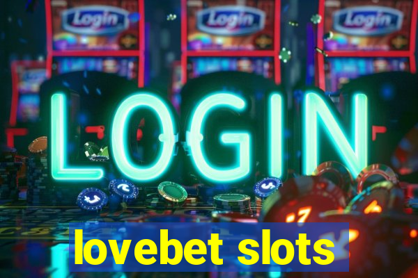 lovebet slots